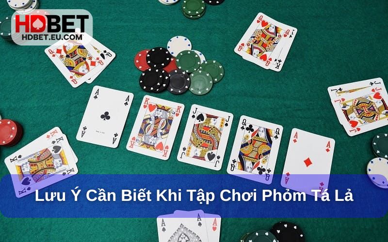 Lưu ý khi chơi phỏm tá lả online