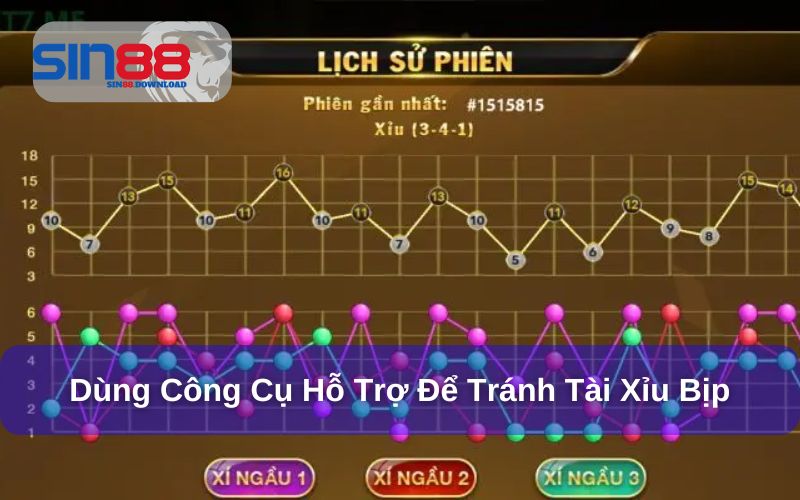 Sử dụng các công cụ hỗ trợ tránh tài xỉu bịp